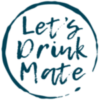 Let's Drink Mate Logo